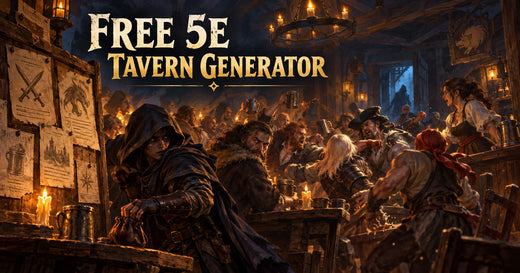 A Free 5e Tavern Generator for When Players Go Off Script